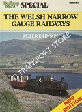 Book cover of The Welsh Narrow Gauge Railways  by JOHNSON, Peter 